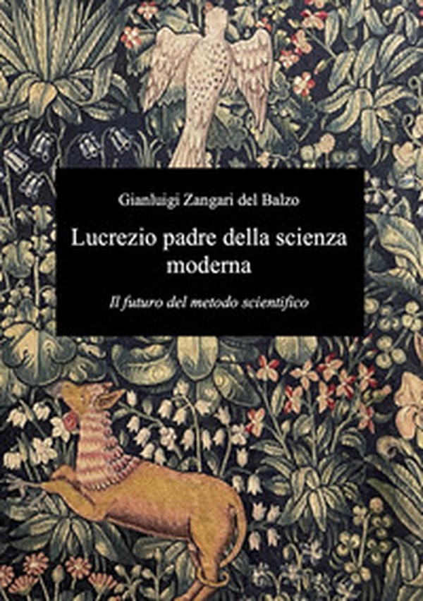 Lucrezio padre della scienza moderna. Il futuro del metodo scientifico - Librerie.coop Lucrezio padre della scienza moderna. Il futuro del metodo scientifico - Librerie.coop