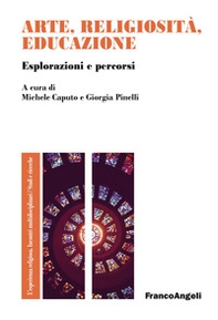 Arte, religiosità, educazione. Esplorazioni e percorsi - Librerie.coop