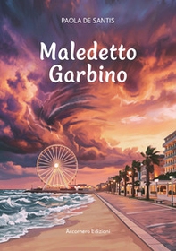 Maledetto Garbino - Librerie.coop