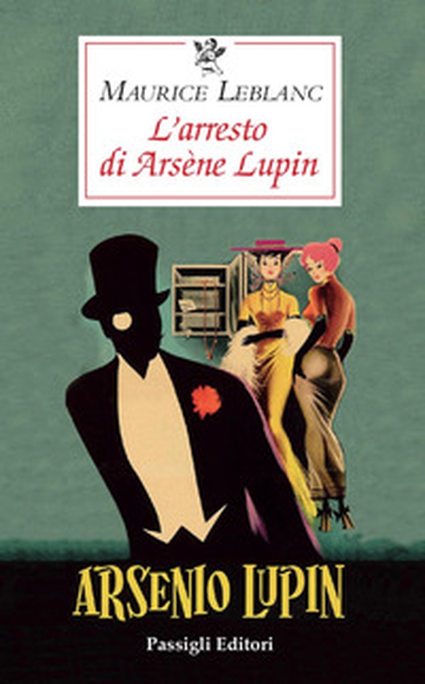 L'arresto di Arsène Lupin - Librerie.coop L'arresto di Arsène Lupin - Librerie.coop