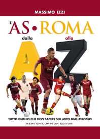 L'AS Roma dalla A alla Z - Librerie.coop L'AS Roma dalla A alla Z - Librerie.coop