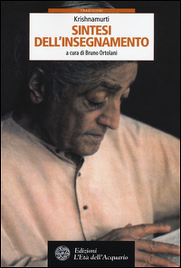 Krishnamurti. Sintesi dell'insegnamento - Librerie.coop Krishnamurti. Sintesi dell'insegnamento - Librerie.coop