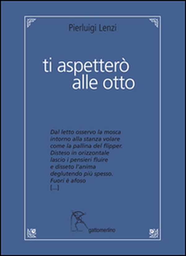 Ti aspetterò alle otto - Librerie.coop Ti aspetterò alle otto - Librerie.coop
