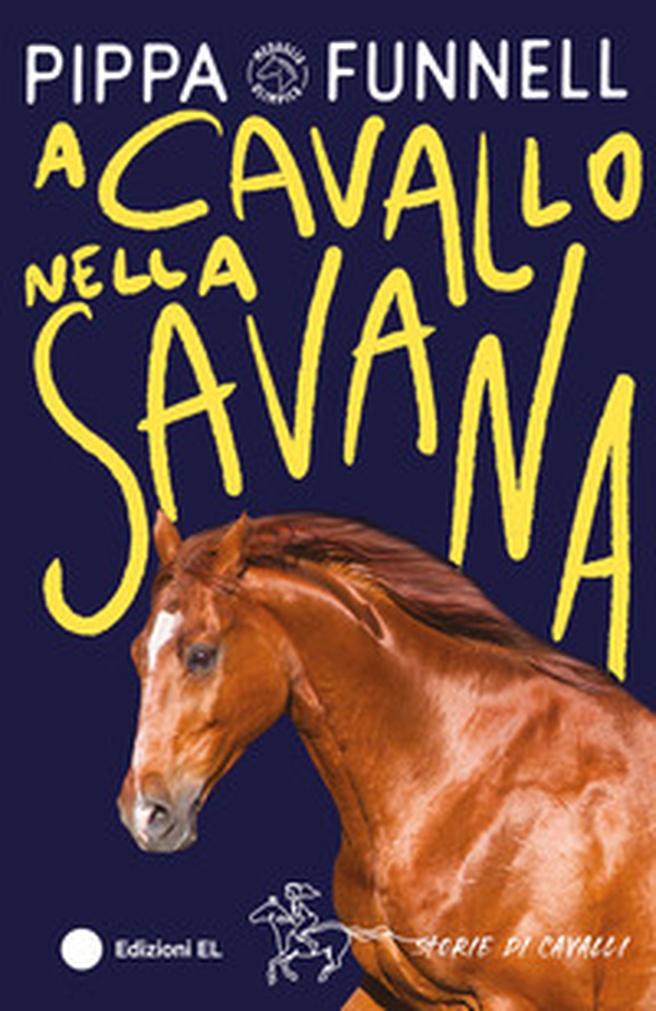 A cavallo nella savana. Storie di cavalli - Librerie.coop A cavallo nella savana. Storie di cavalli - Librerie.coop