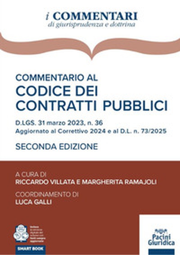 Commentario al codice dei contratti pubblici. D.LGS. 31 marzo 2023, n. 36 Aggiornato al Correttivo 2024 e al Decreto infrastrutture 2025 - Librerie.coop