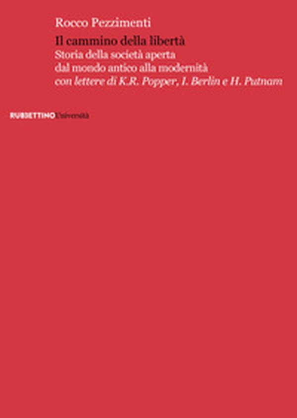 Il cammino della libertà. Storia della società aperta dal mondo antico alla modernità - Librerie.coop Il cammino della libertà. Storia della società aperta dal mondo antico alla modernità - Librerie.coop