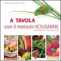 A tavola con il metodo Kousmine - Librerie.coop A tavola con il metodo Kousmine - Librerie.coop