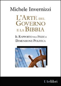L'arte del governo e la Bibbia - Librerie.coop