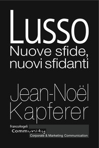Lusso. Nuove sfide, nuovi sfidanti - Librerie.coop