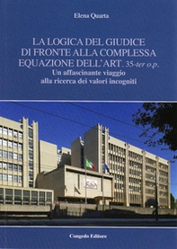 La logica del giudice di fronte alla complessa equazione dell'art. 35-ter o.p. Un affascinante viaggio alla ricerca dei valori incogniti - Librerie.coop La logica del giudice di fronte alla complessa equazione dell'art. 35-ter o.p. Un affascinante viaggio alla ricerca dei valori incogniti - Librerie.coop