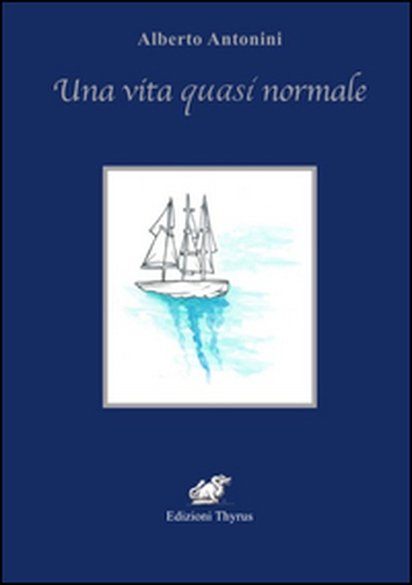 Una vita quasi normale - Librerie.coop Una vita quasi normale - Librerie.coop