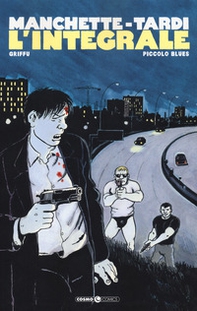 Manchette-Tardi. L'integrale - Librerie.coop