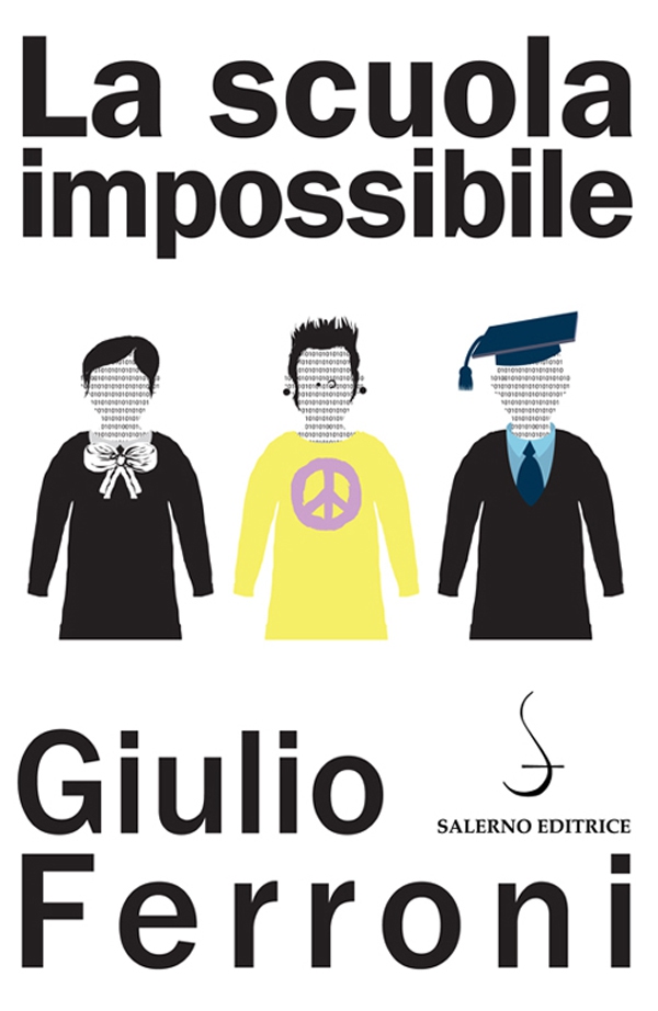 La scuola impossibile - Librerie.coop La scuola impossibile - Librerie.coop