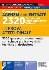 Concorso Agenzia delle entrate. 2320 Funzionari amministrativo-tributari. La prova attitudinale - Librerie.coop