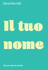 Il tuo nome - Librerie.coop Il tuo nome - Librerie.coop