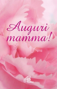 Auguri mamma! - Librerie.coop