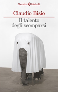 Il talento degli scomparsi - Librerie.coop Il talento degli scomparsi - Librerie.coop