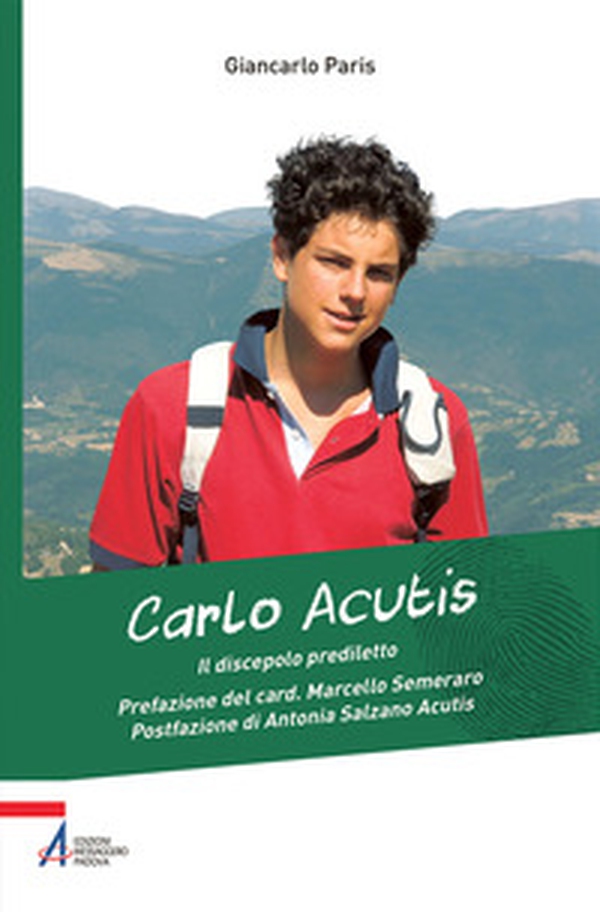 Carlo Acutis. Il discepolo prediletto - Librerie.coop Carlo Acutis. Il discepolo prediletto - Librerie.coop
