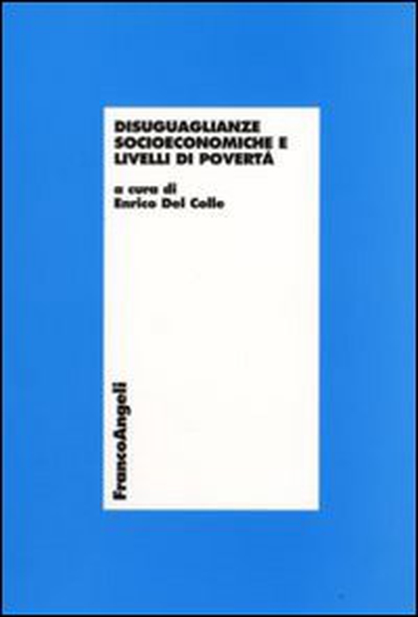 Disuguaglianze socioeconomiche e livelli di povertà - Librerie.coop Disuguaglianze socioeconomiche e livelli di povertà - Librerie.coop