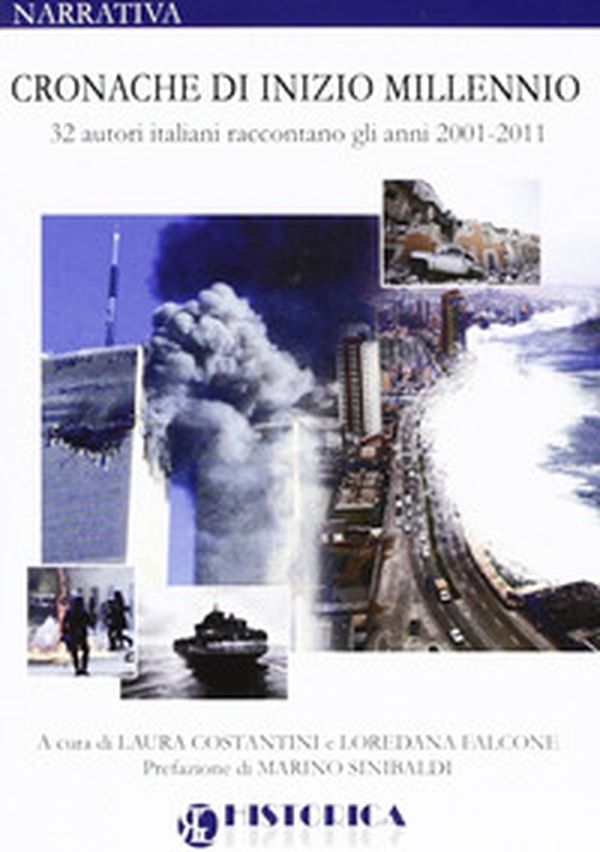 Cronache di inizio millennio. 32 autori italiani raccontano gli anni 2001-2011 - Librerie.coop Cronache di inizio millennio. 32 autori italiani raccontano gli anni 2001-2011 - Librerie.coop