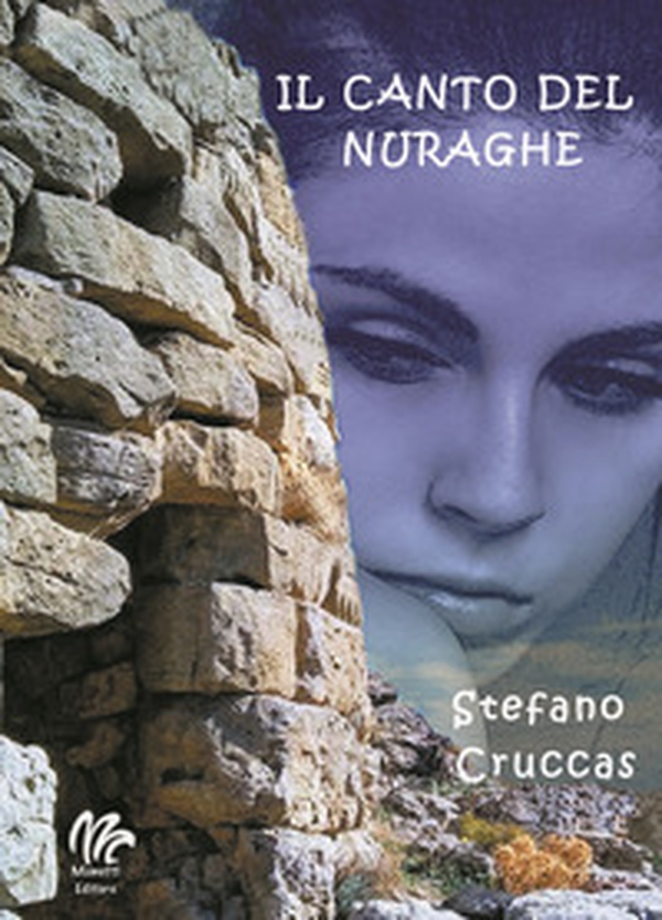 Il canto del nuraghe - Librerie.coop Il canto del nuraghe - Librerie.coop