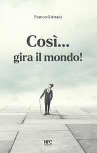 Così... gira il mondo! Ediz. italiana e spagnola - Librerie.coop