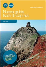 Nuova guida Isola di Capraia. Natura, storia, escursioni via terra e via mare, indicazioni turistiche - Librerie.coop Nuova guida Isola di Capraia. Natura, storia, escursioni via terra e via mare, indicazioni turistiche - Librerie.coop