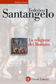 La religione dei romani - Librerie.coop La religione dei romani - Librerie.coop