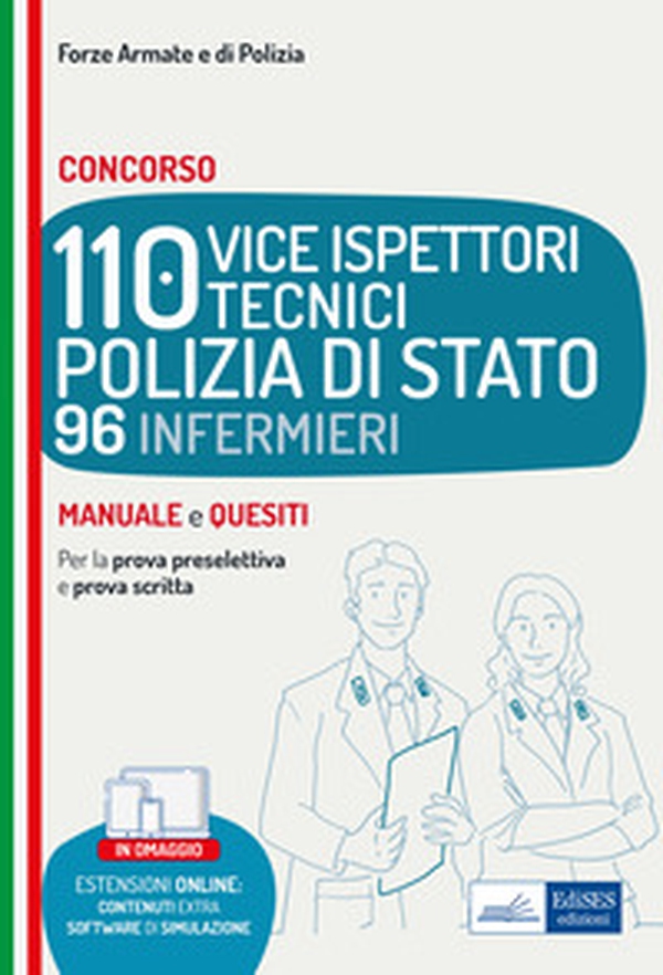 Concorso 110 vice ispettori polizia di stato 96 infermieri. Manuale e quesiti per le prove d'esame - Librerie.coop Concorso 110 vice ispettori polizia di stato 96 infermieri. Manuale e quesiti per le prove d'esame - Librerie.coop