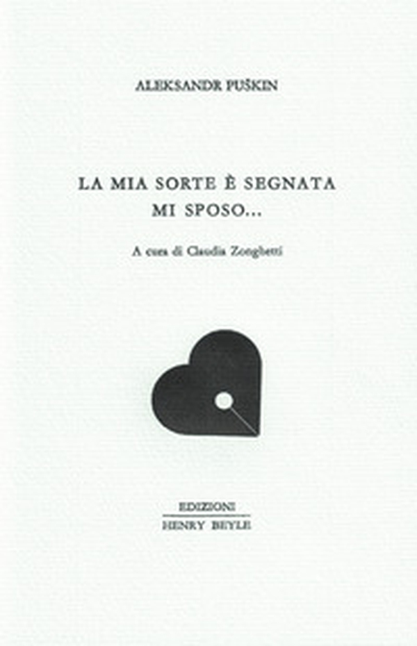 La mia sorte è segnata mi sposo... - Librerie.coop La mia sorte è segnata mi sposo... - Librerie.coop