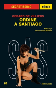 Ordine a Santiago (Segretissimo SAS) - Librerie.coop