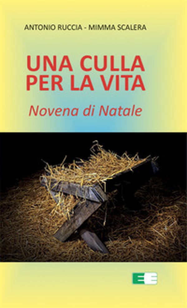 Una culla per la vita. Novena di Natale - Librerie.coop Una culla per la vita. Novena di Natale - Librerie.coop