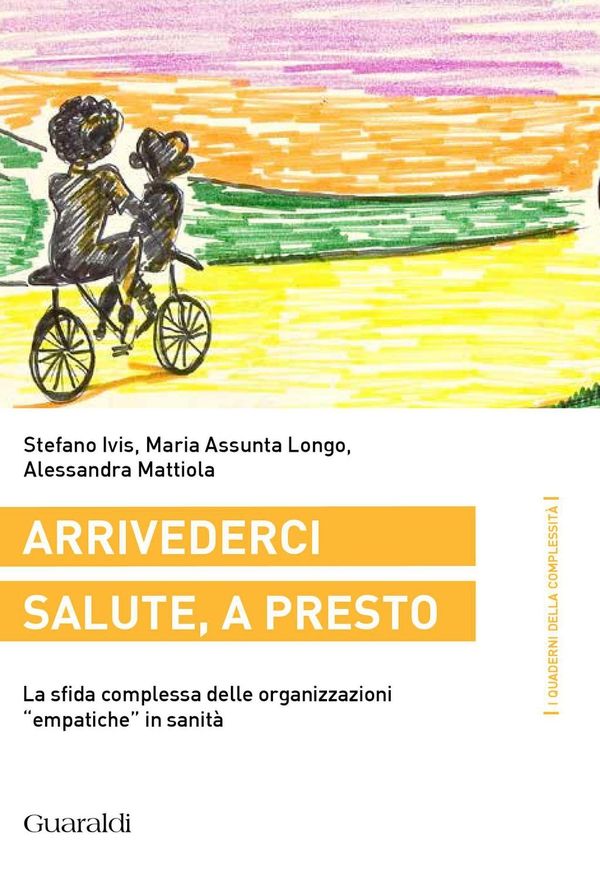 Arrivederci salute, a presto - Librerie.coop Arrivederci salute, a presto - Librerie.coop
