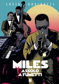 Miles Davis. Assolo a fumetti. Ediz. anniversario - Librerie.coop