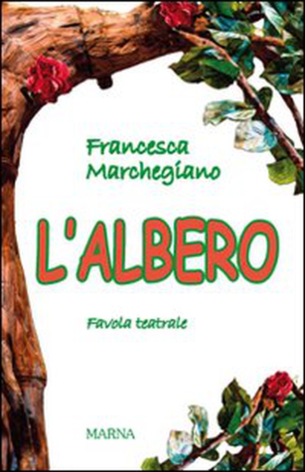L'albero. Favola teatrale - Librerie.coop L'albero. Favola teatrale - Librerie.coop