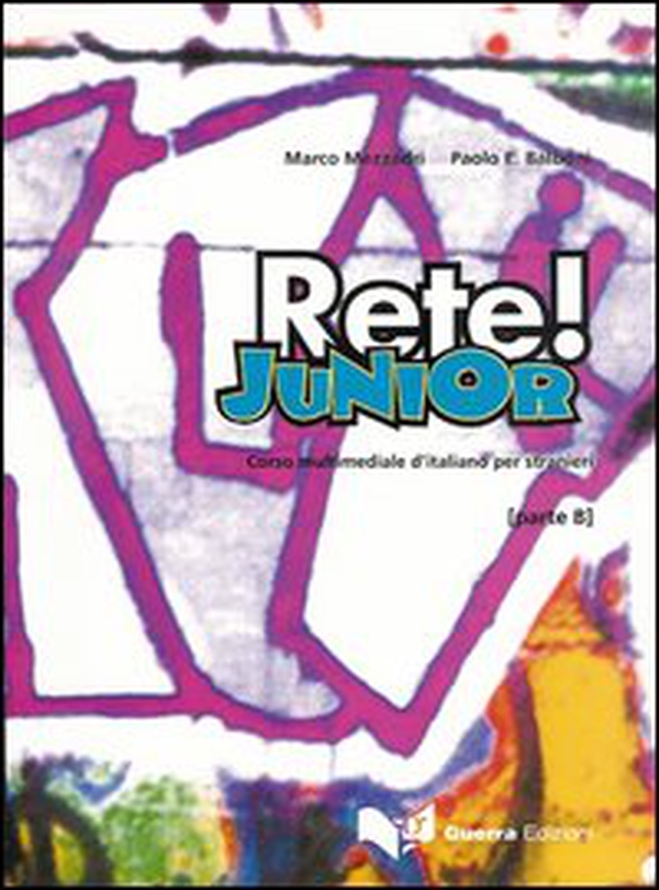 Rete! Junior. Corso multimediale d'italiano per stranieri. Parte B. Libro per lo studente - Librerie.coop Rete! Junior. Corso multimediale d'italiano per stranieri. Parte B. Libro per lo studente - Librerie.coop