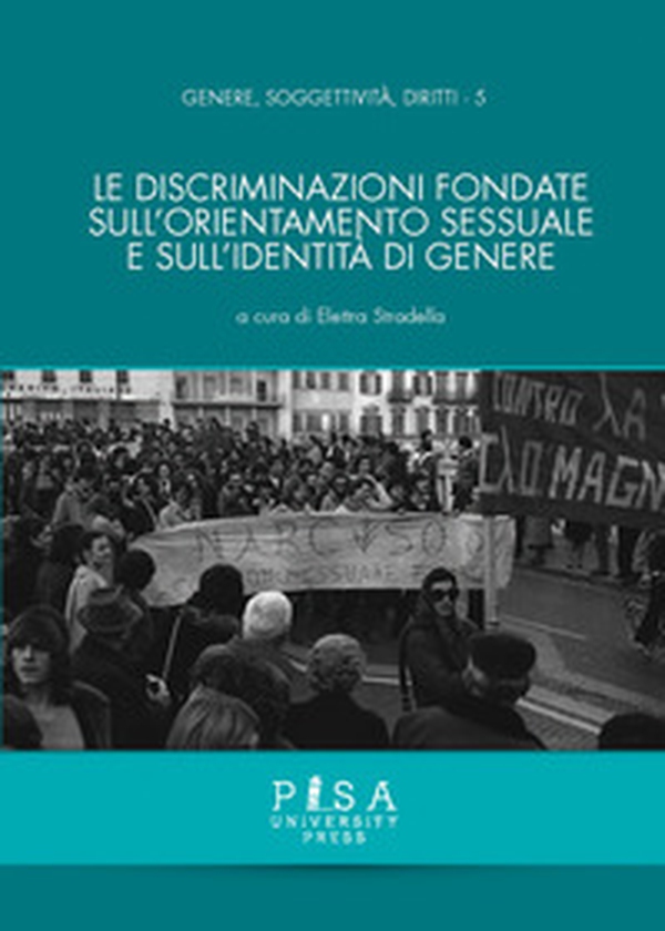 Le discriminazioni fondate sull'orientamento sessuale e sull'identità di genere - Librerie.coop Le discriminazioni fondate sull'orientamento sessuale e sull'identità di genere - Librerie.coop