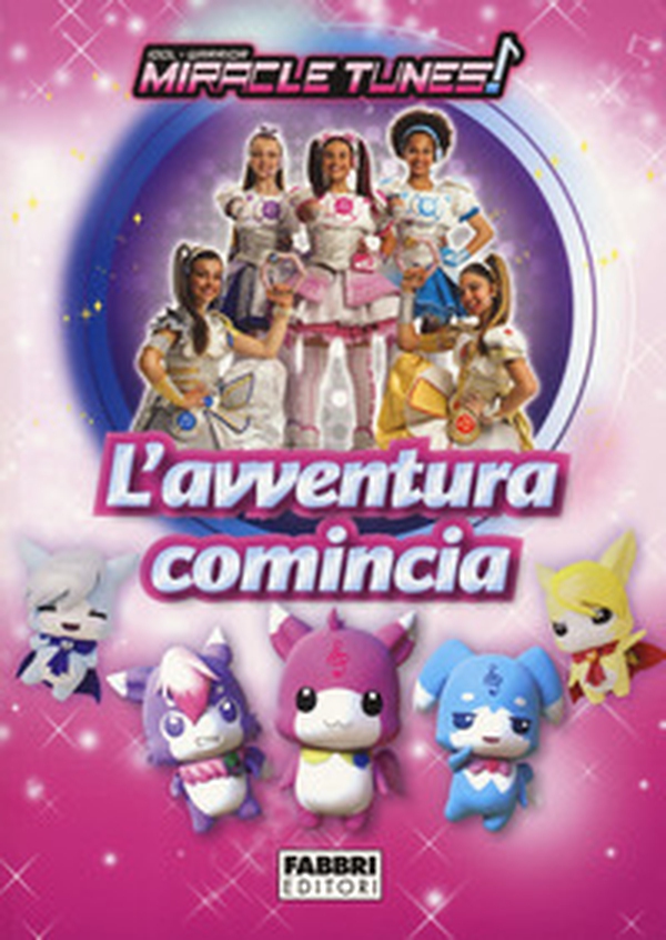 L'avventura comincia. Miracle Tunes - Librerie.coop L'avventura comincia. Miracle Tunes - Librerie.coop