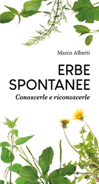 Erbe spontanee. Conoscerle e riconoscerle - Librerie.coop Erbe spontanee. Conoscerle e riconoscerle - Librerie.coop