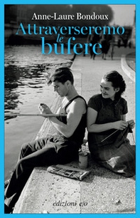 Attraverseremo le bufere - Librerie.coop Attraverseremo le bufere - Librerie.coop