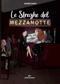 Le streghe del Mezzanotte - Librerie.coop