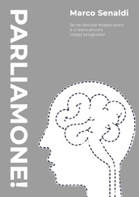 Parliamone! Se ne discute troppo poco e ci sono ancora troppi pregiudizi! - Librerie.coop