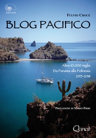 Blog Pacifico. Altre 10.000 miglia Da Panama alla Polinesia - Librerie.coop