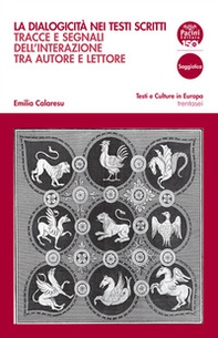 La dialogicità nei testi scritti. Tracce e segnali dell'interazione tra autore e lettore - Librerie.coop