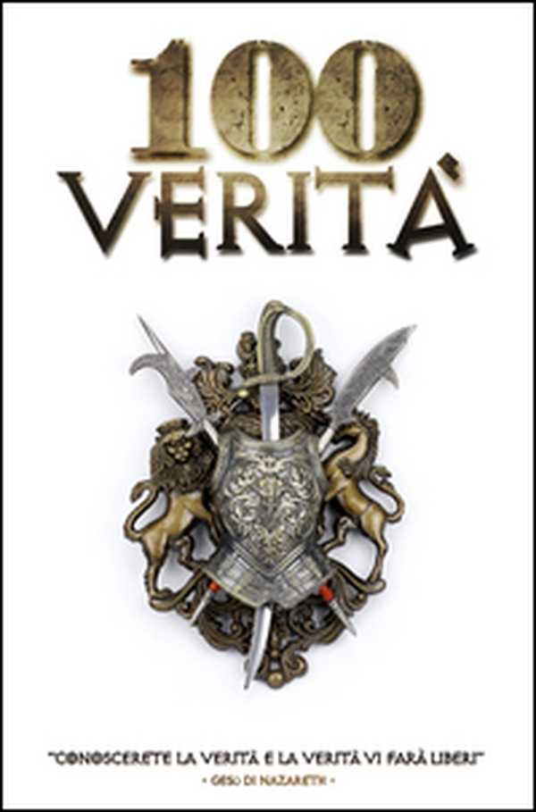 100 verità. Abbatti le bugie del nemico! - Librerie.coop 100 verità. Abbatti le bugie del nemico! - Librerie.coop