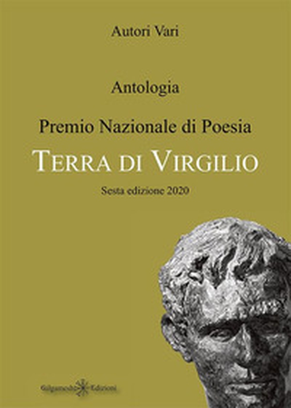 Antologia. Premio nazionale di poesia Terra di Virgilio. 6ª edizione - Librerie.coop Antologia. Premio nazionale di poesia Terra di Virgilio. 6ª edizione - Librerie.coop