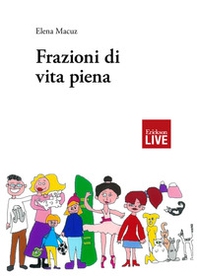 Frazioni di vita piena - Librerie.coop