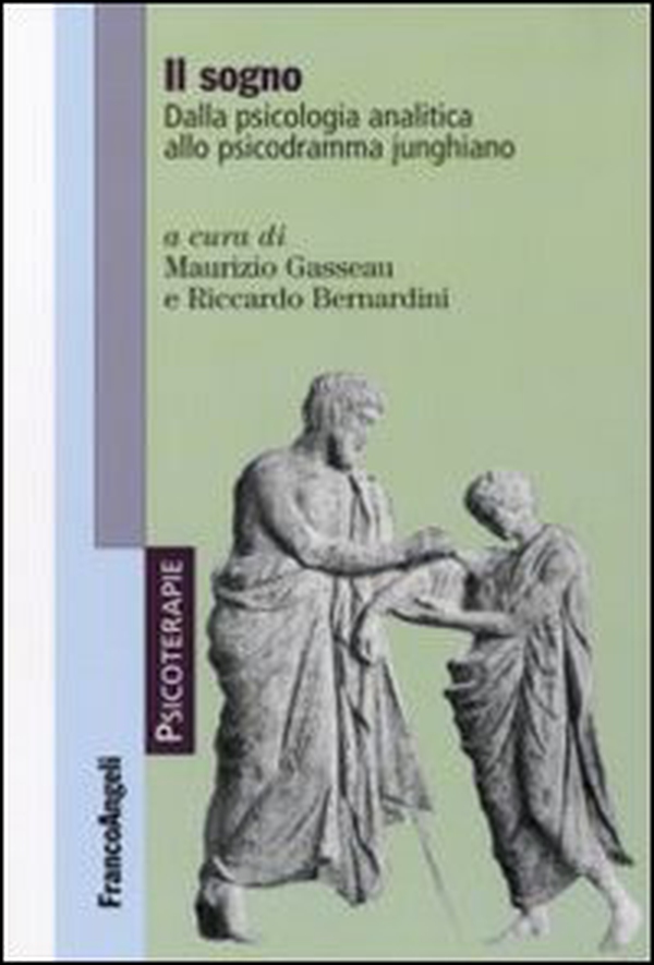 Il sogno. Dalla psicologia analitica allo psicodramma junghiano - Librerie.coop Il sogno. Dalla psicologia analitica allo psicodramma junghiano - Librerie.coop