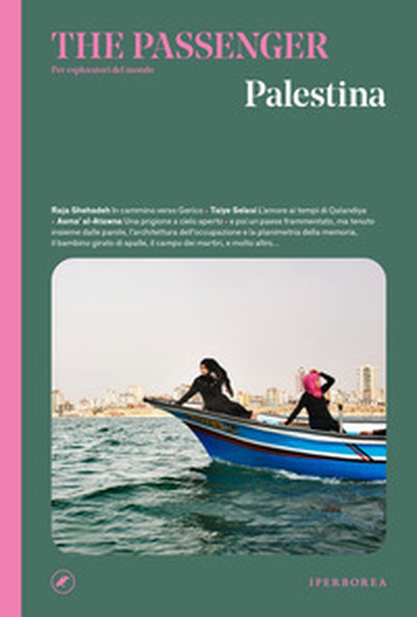 Palestina. The passenger. Per esploratori del mondo - Librerie.coop Palestina. The passenger. Per esploratori del mondo - Librerie.coop
