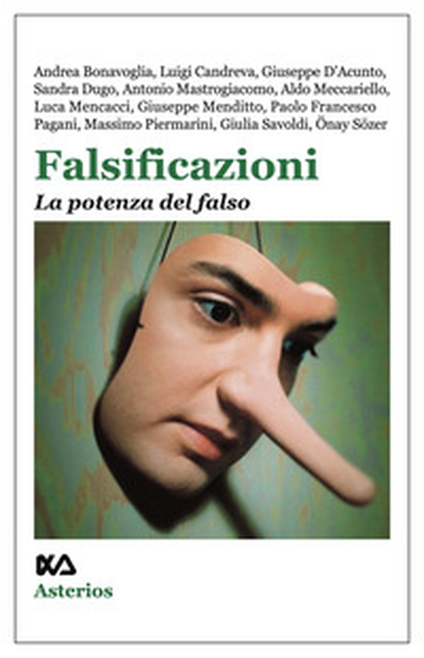 Falsificazioni. La potenza del falso - Librerie.coop Falsificazioni. La potenza del falso - Librerie.coop